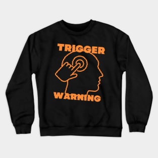 TRIGGER WARNING VHS Crewneck Sweatshirt